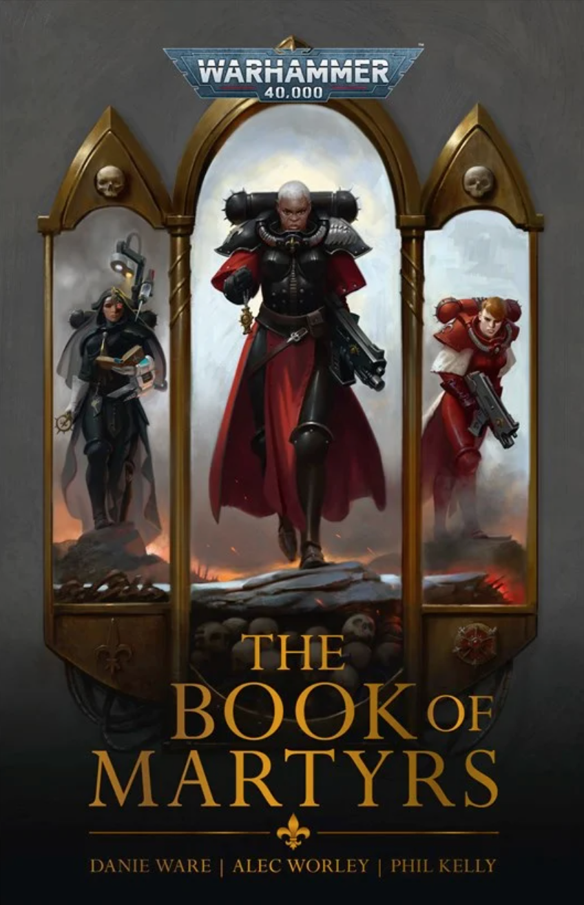 Book cover for The Book of Martyrs by Dane Ware, Alec Worley and Phil Kelly, three different women with weapons; the woman in the middle is dark-skinned and wearing a red skirt over armour