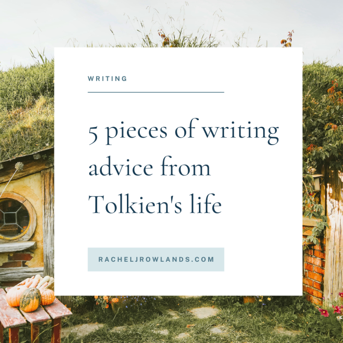 5 pieces of writing advice from Tolkien's life